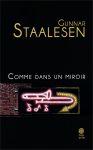Comme dans un miroir - Gunnar Staalesen - Gaïa Éditions - 2011